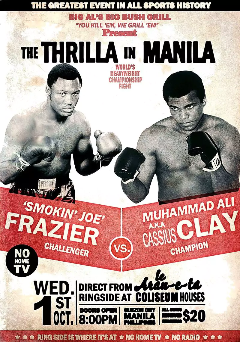 Bokserzy, ubrani w rękawice, pozują na plakat promujący walkę „The Thrilla in Manila”. Tekst podaje: „'Smokin' Joe' Frazier vs. Muhammad Ali, 1 października, Quezon City, Manila, Filipiny, cena $20.”